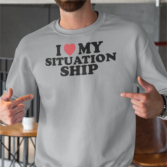 Moxi Mimi Merch I Love My Situationship Shirt I Love My Situation Ship Shirt