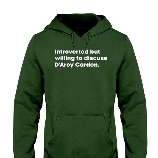 Introverted But Willing To Discuss D'arcy Carden Sweatshirt