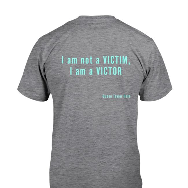 Magsnoliaa I Am Your Shield I Am Your Sword I Am Not A Victim I Am A Victor Shirts Queen Taylor Hale
