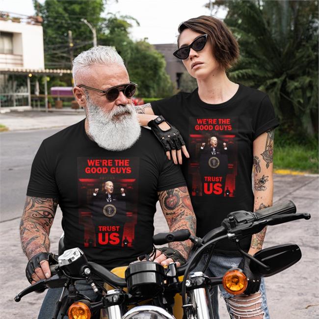 We're The Good Guys Trust Us Joe Biden Shirt Luke Rudkowski Wearechange Merch