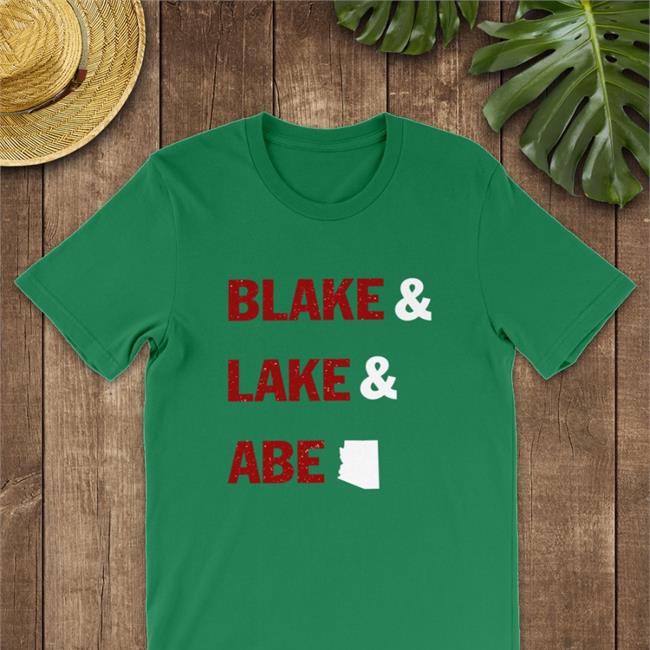 Katie Ward Abe Hamadeh For Arizona Ag Blake And Lake And Abe Shirt