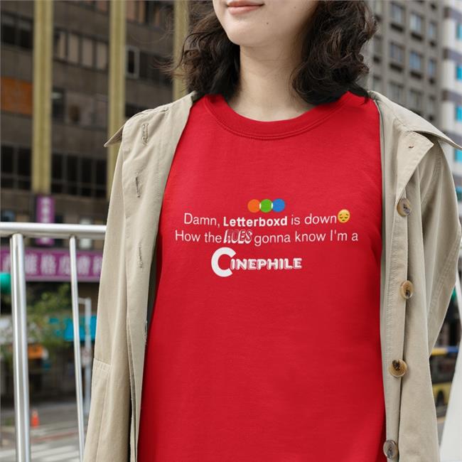 Karsten Runquist Damn, Letterboxd Is Down How The Hoes Gonna Know I'm A Cinephile Tee Black