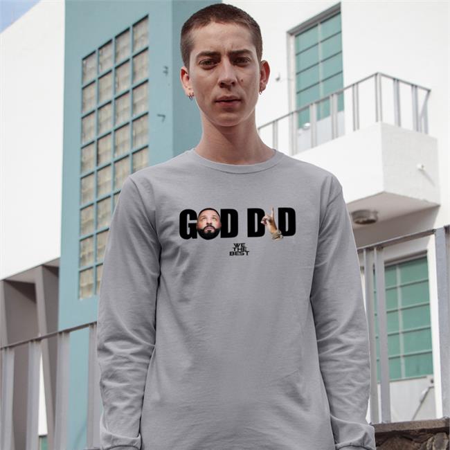 God Did We The Best Shirts God Did Black Fill White Shirt Dj Khaled We The Best Store