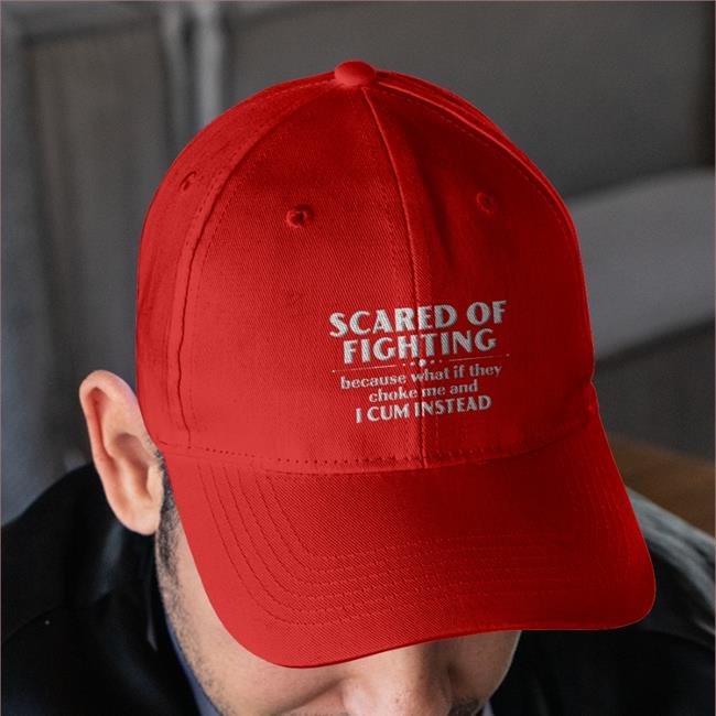 Scared Of Fighting Because What If They Choke Me And I Cum Instead Hats