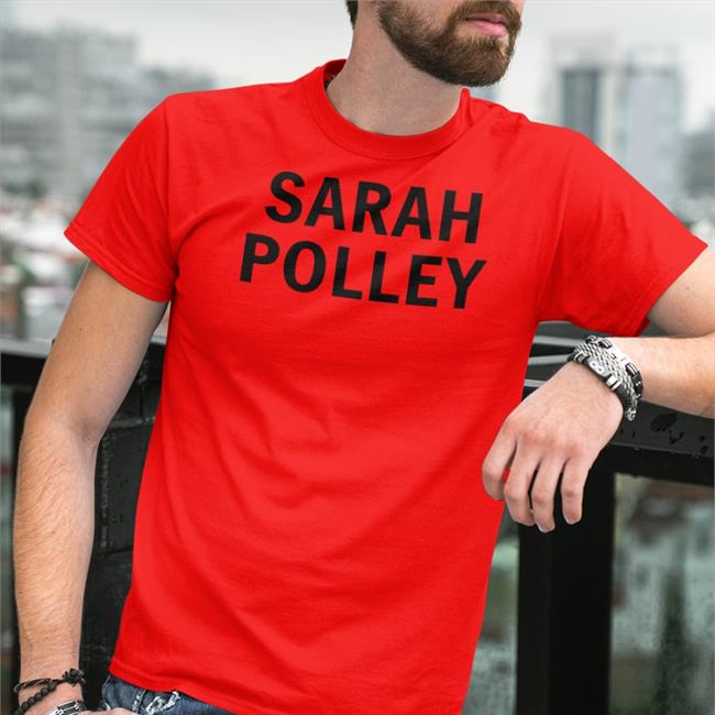 Sarah Polley Shirts