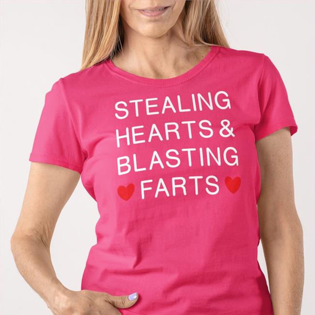 Shirtsthtgohard Stealing Hearts And Blasting Farts Funny T Shirt Black