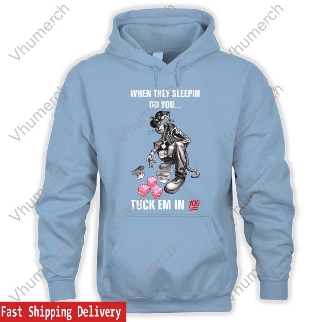 Fleshdenier When They Sleepin On You Tuck Em In 100 Tee When They Sleepin On You Tuck Em In 100 Tee