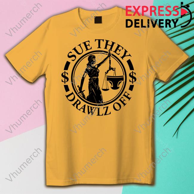 Brandon M Show Wearing Sue They Drawlz Off Shirt Brandon M Showalter Wearing Sue They Drawlz Off T-Shirt
