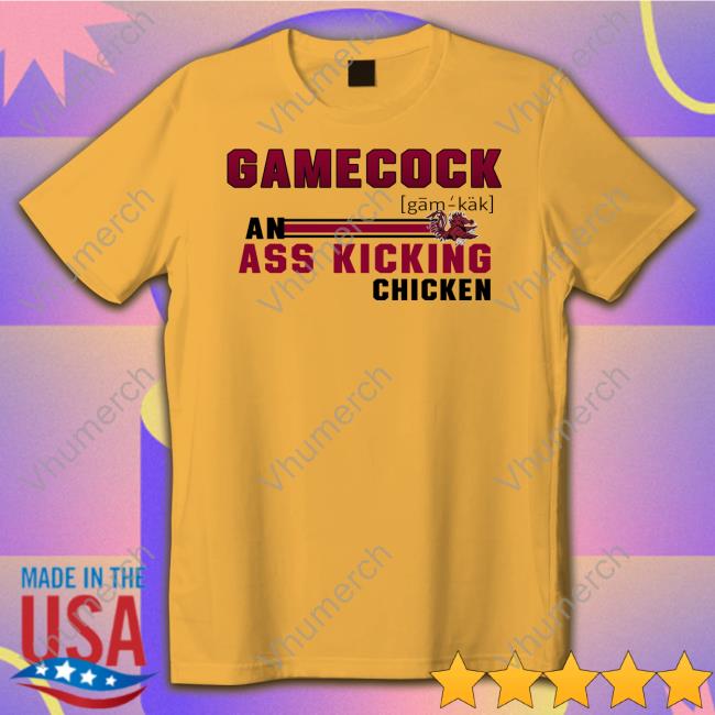 South Carolina Gamecocks Gamecock Ass Kicking Chicken T Shirt South Carolina Gamecocks Gamecock Ass Kicking Chicken T Shirt