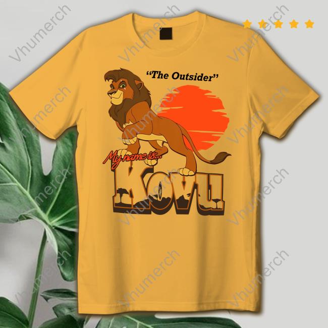 Tartiicat The Outsider My Name Is Kovu Official Shirt