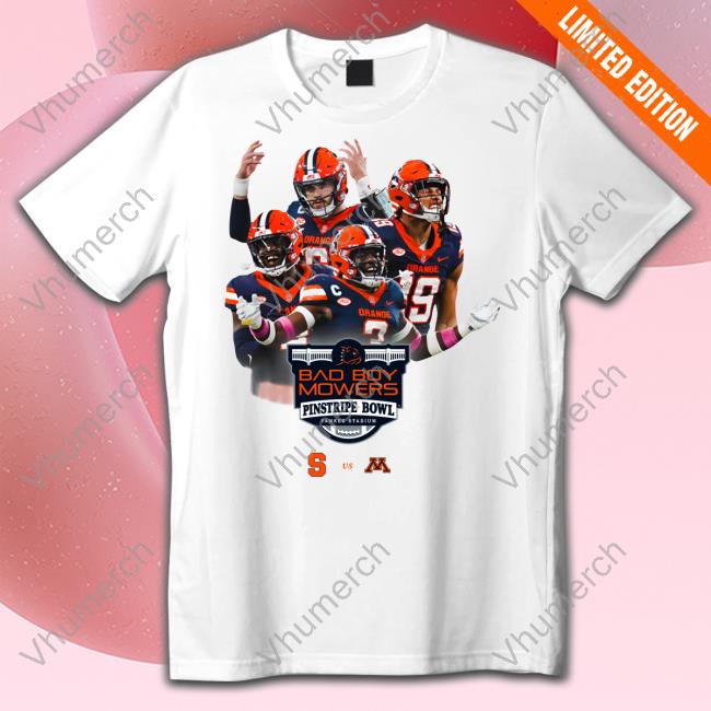 Syracuse Football Bad Boy Mowers Pinstripe Bowl Yankee Stadium T Shirt