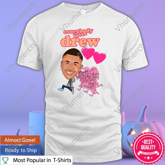 Tequan Richmond Everybody Loves Drew New Shirt