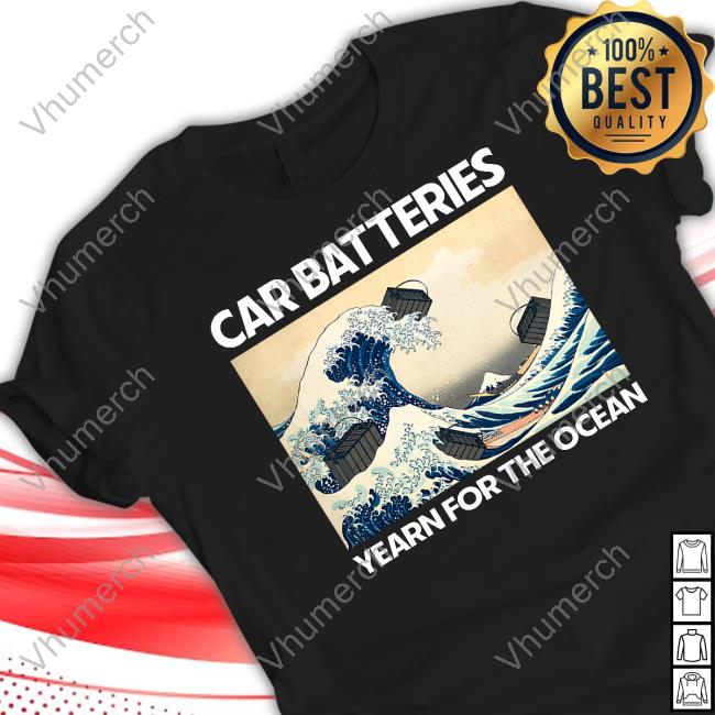 Shitheadsteve Car Batteries Yearn For The Ocean Black New Shirt