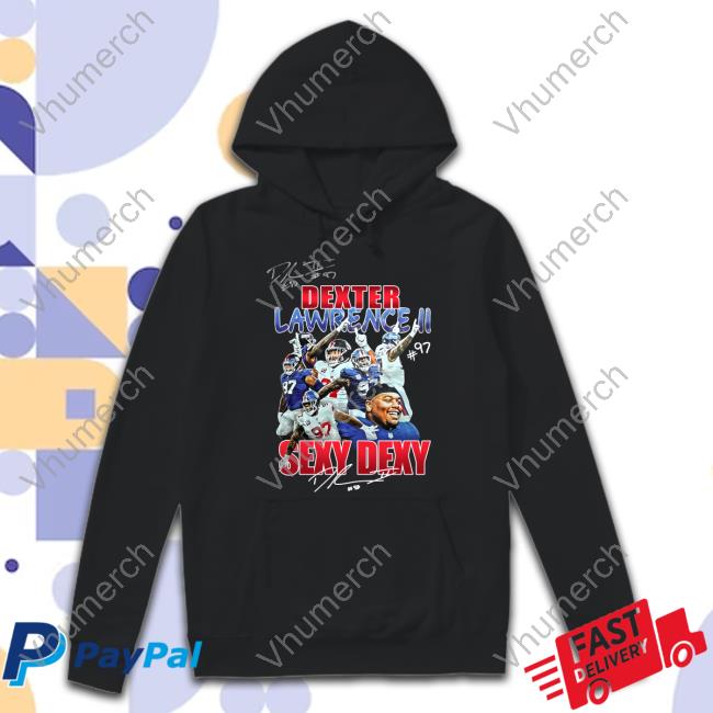 Official Dexter Lawrence Ii #97 Sexy Dexy Shirt New York Giants