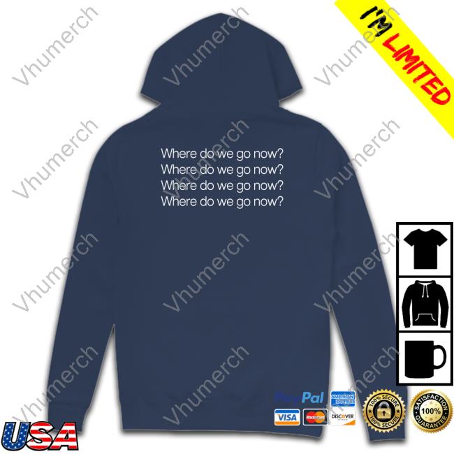 Where Do We Go Now T Shirt Gracie Abrams Where Do We Go Now Sweatshirt