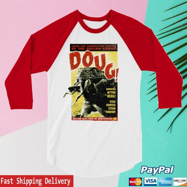 Official Legendary Merch Monsterverse Doug Retro Poster Raglan t-shirt, hoodie, tank top, sweater and long sleeve t-shirt