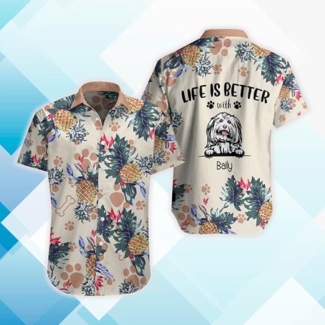 Custom Life Is Better With Dog, Personalized Hawaiian Hoodie Sweatshirt For Dog Lover
