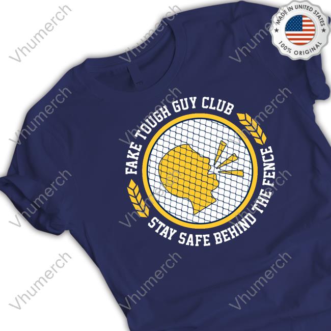 The President Of The Fake Tough Guy Club Tee Shirt