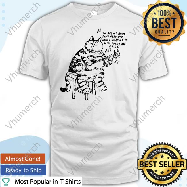 Oh Get Me Away From Here I'm Dying Play Me A Song Toset Me Free Sweatshirt