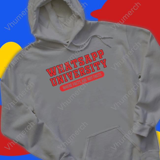 Kadak Merch Whatsapp University Where Facts Are Not Facts Shirt