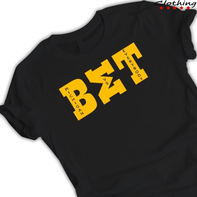 Original Bet Michigan Vs Everybody Wolverine Football Sweaters