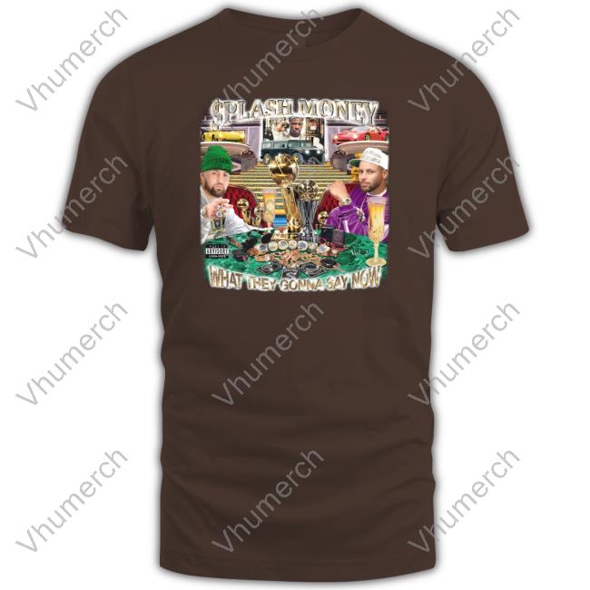 Made In China White Splash Money - What They Gonna Say Now T Shirt