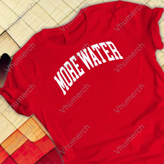 Drinkurwater More Water Hoodie Itsdrinkurwater Drinkurwater More Water Hoodie
