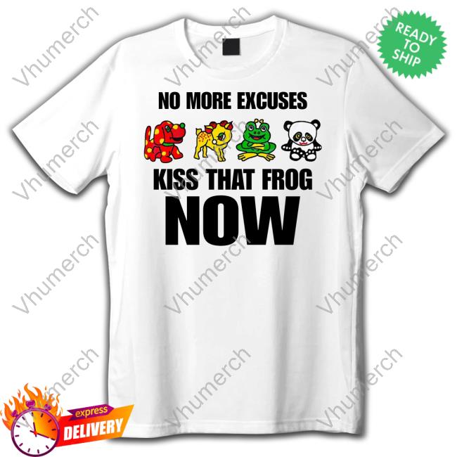 Omweekend No More Excuses Kiss That Frog Now Hoodie