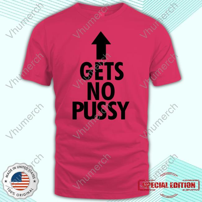 Official Spencers Gets No Pussy Shirts