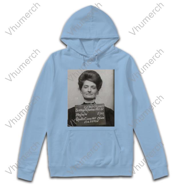 Bertha Boronda Mayhem Santa Clara Nat Minn Hoodie Historic Vids Bertha Boronda Mayhem Santa Clara Nat Minn New Shirt Historic Vids