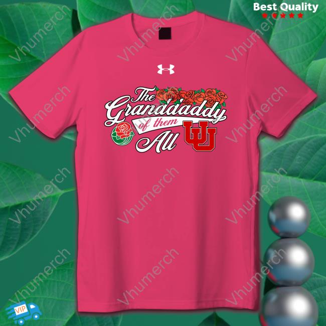 Uredzone Merch Rose Bowl Game The Granddaddy Of Them Au Utah Football Hoodie