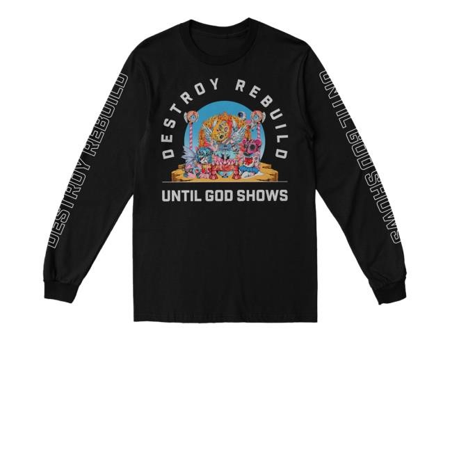 Velocityrecords Merch Destroy Rebuild Until God Shows D.R.U.G.S Longsleeve T-Shirt
