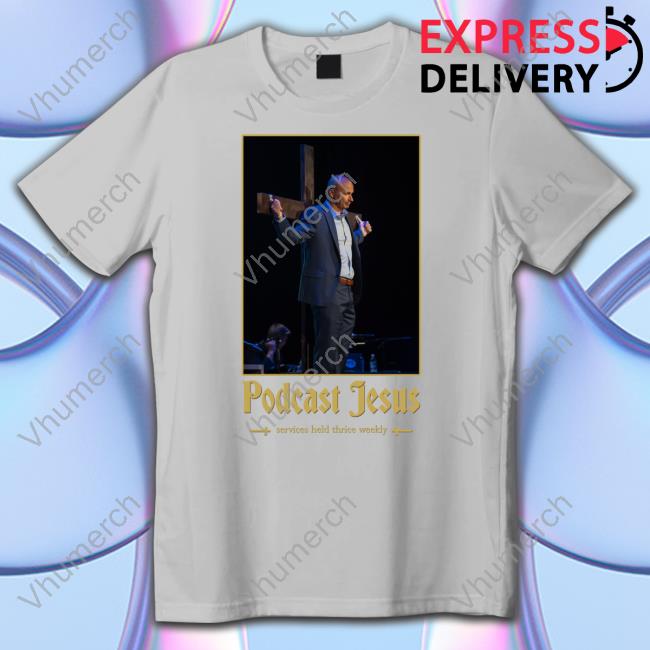 Riggsbarstool Podcast Jesus Services Held Thrice Weekly T Shirt