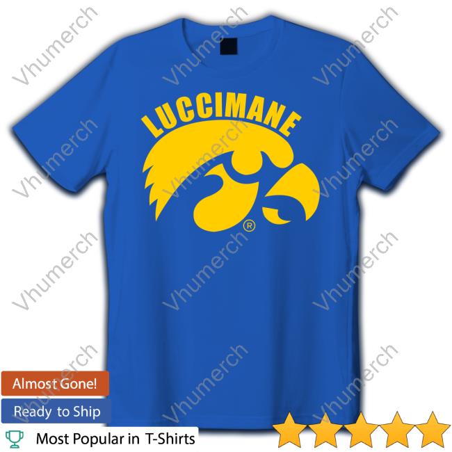 Juju Gotti Iowa Hawkeyes Luccimane Shirts Iowa Hawkeyes Luccimane Hoodie