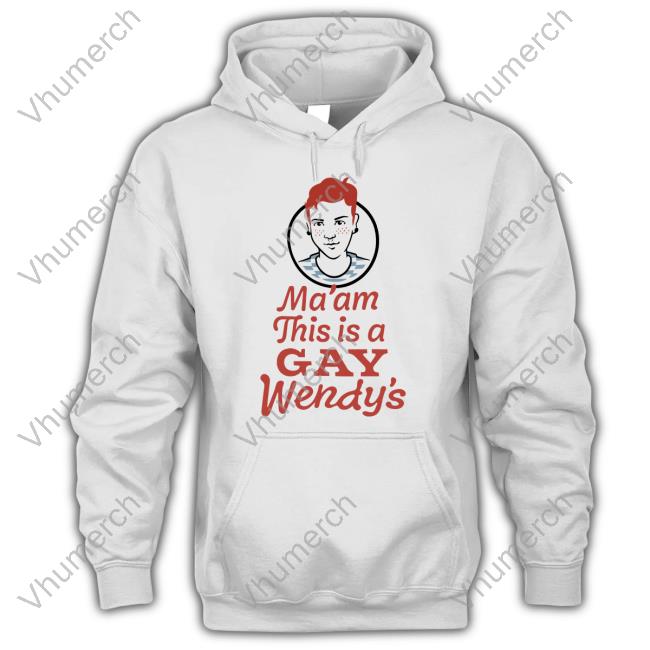 Blackhartstp Ma'am This Is A Gay Wendy's Tee Shirt