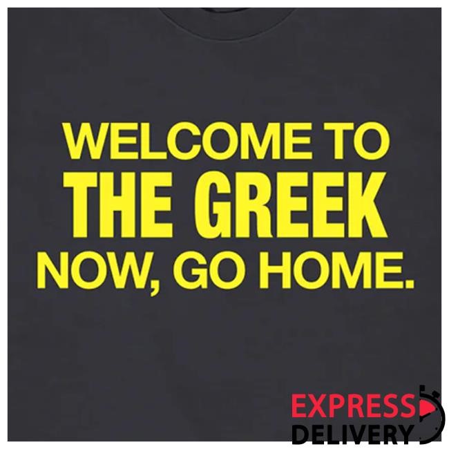 Bleachers Merch Go Home Greek Shirt