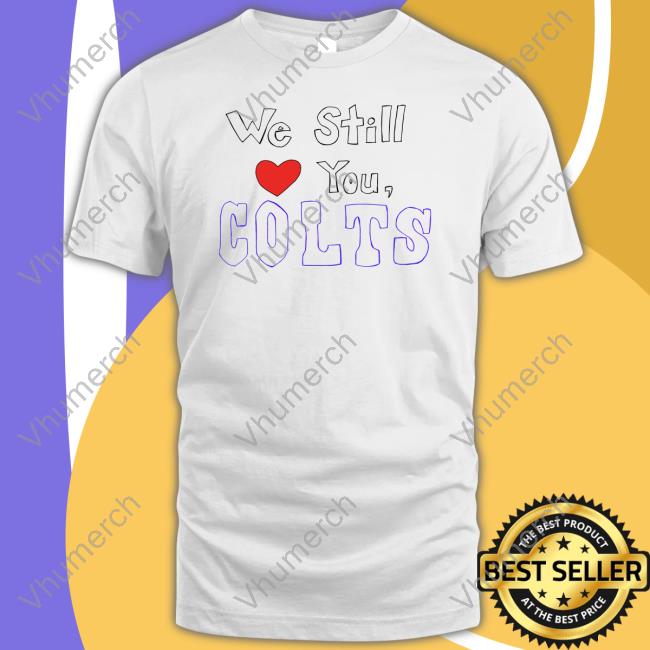 We Still Love You Golts Hoodie We Still Love You Golts Hooded Sweatshirt