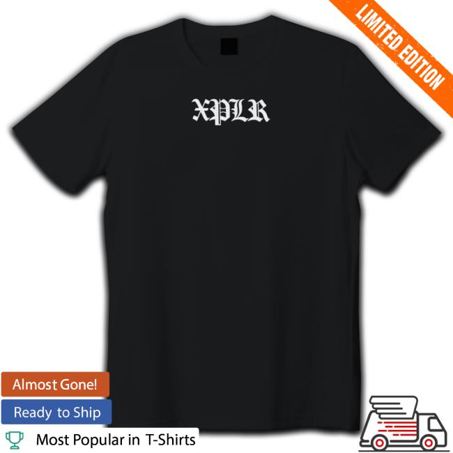 Xplr Chainlink shirt, hoodie, tank top, sweater and long sleeve t-shirt