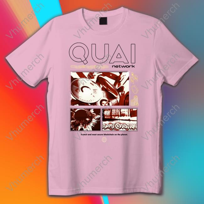 Quai Network Shirts Quai Network Fastest And Most Secure Blockchain On The Planet Sweatshirt