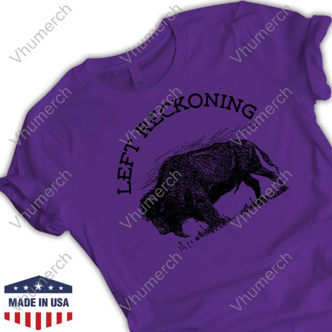 Left Reckoning Merch Plains Left Reckoning Tees
