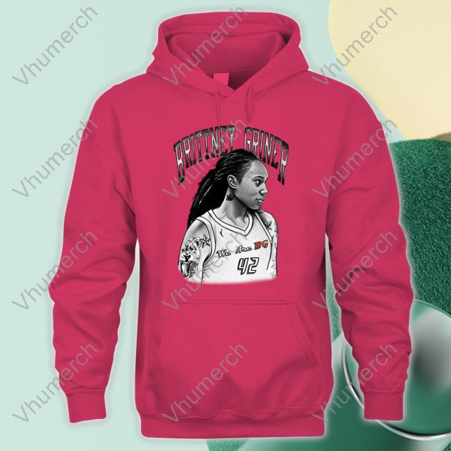Brittney Griner Hoodie Tara Vandeveer Wearing Brittney Griner Shirt