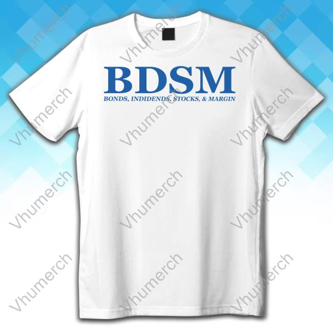 686 Ebullient Prism Bdsm Bonds Indidends Stocks & Margin New Shirt