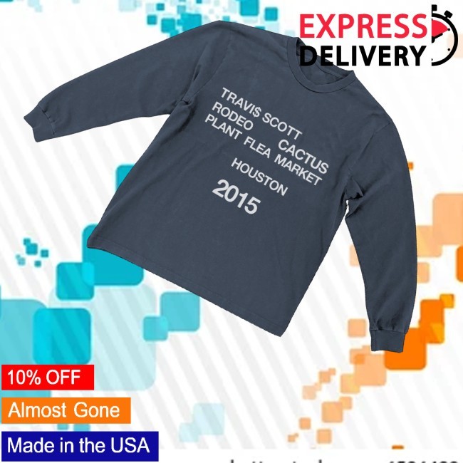 Travis Scott Merch Store Rodeo Cpfm 2015 Funny Shirt