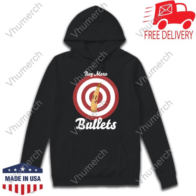 Shaneyyricch Store Buy More Bullets Tee