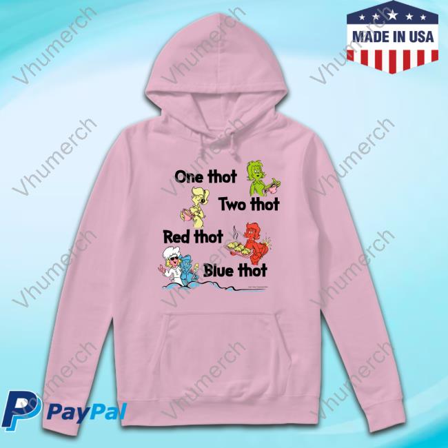One Thot Two Thot Red Thot Blue Thot Shirt