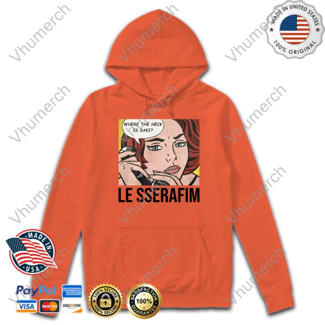 Where The Heck Is Saki Le Sserafim Hoodie
