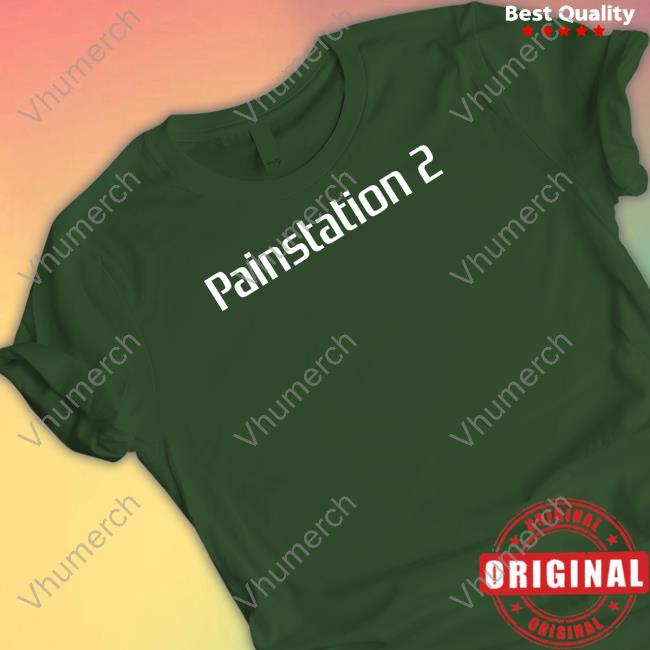 Funny Painstation 2 Shirt Painstation 2 Shirt