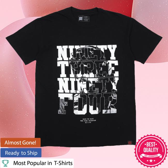 Official Championsclub Merch Shop Ninety Three Ninety Four Tee