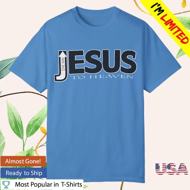 Trending Jesusinthestreet Store Merch One-Way To Heaven Jesus Long Sleeve Shirt