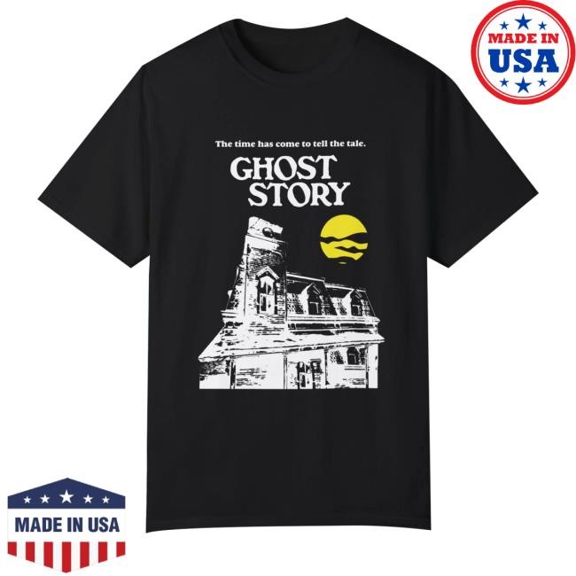 The Time Has Come To Tell The Tale Ghost Story Horror Movie New Shirt